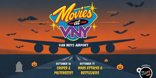 Movies at VNY - Mars Attacks & Beetlejuice - Van Nuys Airport