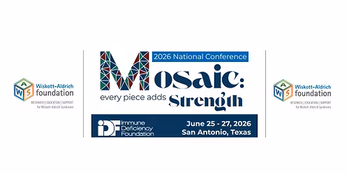 2026 Immune Deficiency Foundation (IDF) Conference (with WAS Session)