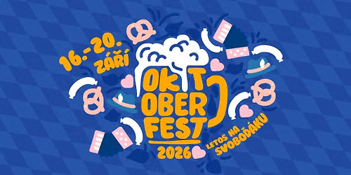 Oktoberfest 2026 letos na Svobo\u010f\u00e1ku - 10. ro\u010dn\u00edk \ud83c\udf7b \ud83c\udde9\ud83c\uddea \ud83e\udd68
