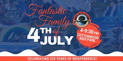 Cottonwood's Fantastic Family 4th of July