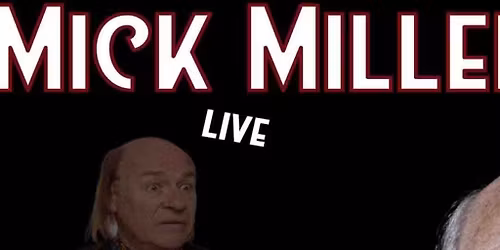 Comedy with mick Miller - Longbridge
