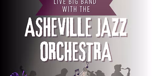 EARLY SHOW (2pm): Asheville Jazz Orchestra at The Grey Eagle