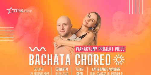 Wakacyjny Projekt Video w LDA - Bachata Choreo! | 30 lipca '26