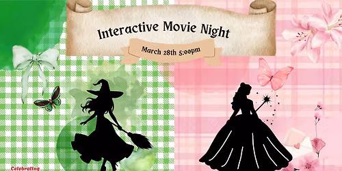 Interactive Movie Night - Wicked!