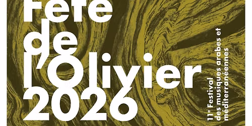 Fête de l'Olivier 2026- Festival des musiques arabes et méditerranéennes