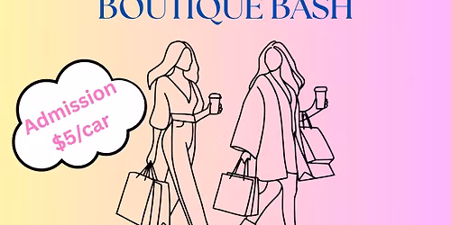 Sip, Shop and Stroll Boutique Bash