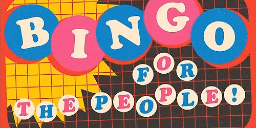 Bingo For The People! Fri 9 Jan