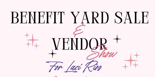 Benefit Yard Sale & Vendor Show