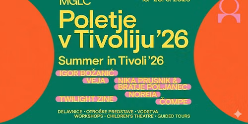 MGLC Poletje v Tivoliju \/ MGLC Summer in Tivoli 2026