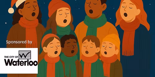 Holiday Songfest - organized by Uptown Waterloo neighbourhoods