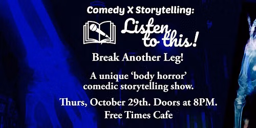 Comedy \u03c7 Storytelling - Break Another Leg