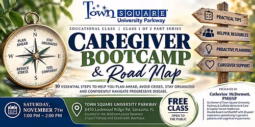 Caregiver Bootcamp & Road Map (Class 1 of 2 Part Series)