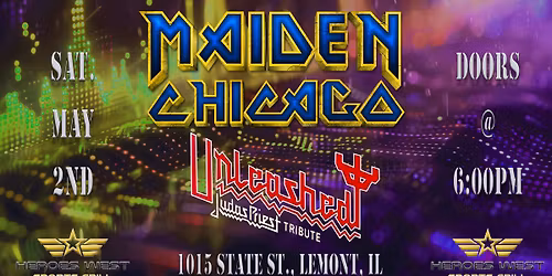 Maiden Chicago and Unleashed in Chicago Perform LIVE at Heroes West Lemont