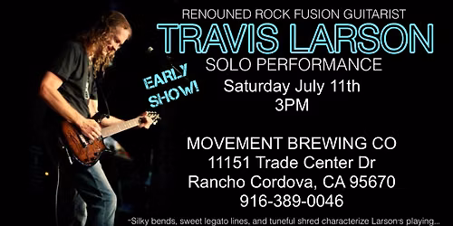 Travis Larson (Solo) - Sacramento, CA