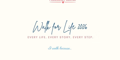 Foothill Pregnancy Center Walk for Life 2026