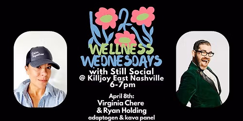 Wellness Wednesday with Still Social: Kava Panel