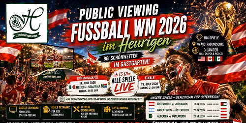 \ud83c\udde6\ud83c\uddf9\u26bd PUBLIC VIEWING FUSSBALL WM 2026 IM HEURIGEN \u26bd\ud83c\udde6\ud83c\uddf9