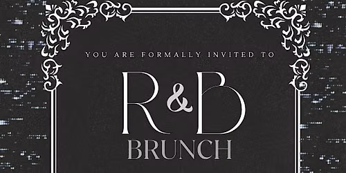 R&B Brunch