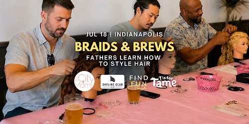 Braids & Brews | Fathers learn how to style hair