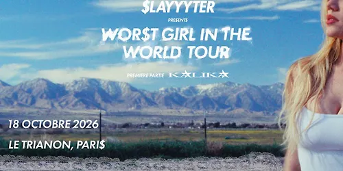 SLAYYYTER Le Trianon Paris - 18 octobre 2026