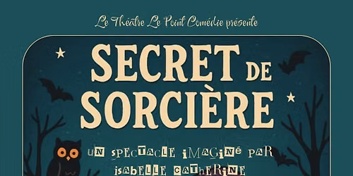 SECRET DE SORCI\u00c8RE | Spectacle enfants