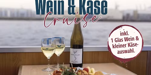 Wein & K\u00e4se Cruise - Abendliche Rundfahrt mit K\u00e4seplatte und Wein \ud83e\uddc0\ud83c\udf77