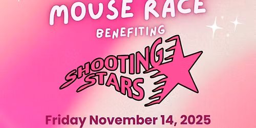 Mouse Race fundraiser for Shooting Stars