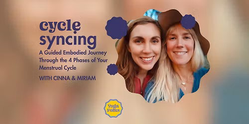 CYCLE SYNCING WITH CINNA & MIRIAM