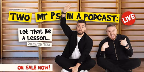 Two Mr Ps in a Podcast: Live \u2013 Let That Be A Lesson\u2026