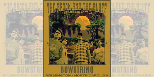 The Brook & The Bluff: The Werewolf Tour w\/ The Sways