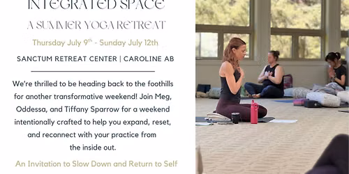 Integrated Space ~ A Summer Yoga Retreat