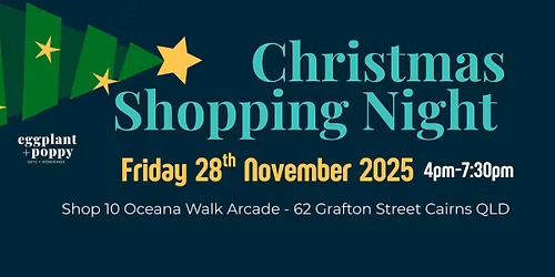 Eggplant & Poppy's Annual Christmas Shopping Night 2025