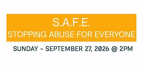 S.A.F.E.  - Stopping Abuse for Everyone