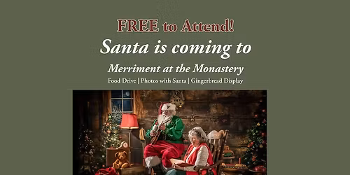 Santa Claus is Coming to the Monastery!