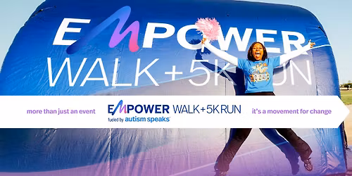 Autism Speaks Empower Walk and 5K Run