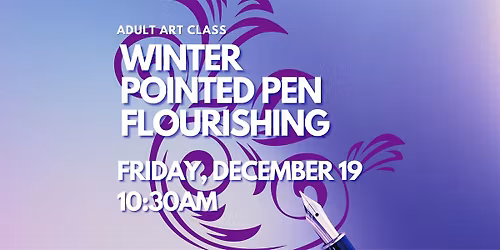 Winter Pointed Pen Flourishing