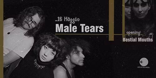 Total Eclipse pres. MALE TEARS | Op. Act Bestial Mouths | Retronouveau