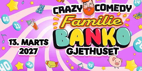 Crazy Comedy Familie Banko - Gjethuset - Frederiksv\u00e6rk
