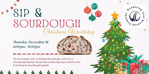 Sip & Sourdough Christmas Workshop - @Wandering Leaf Brewing, Saint Paul