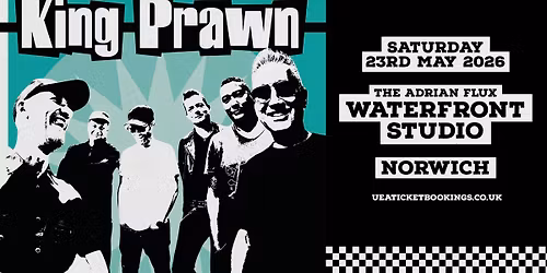 King Prawn play Norwich Waterfront Studio