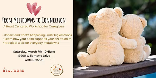 From Meltdowns to Connection: A Heart-Centered Workshop for Caregivers