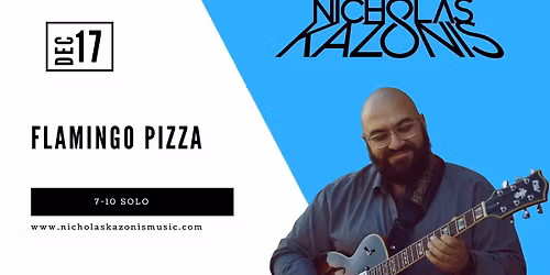 Nicholas Kazonis @ Flamingo Pizza , Miller Beach