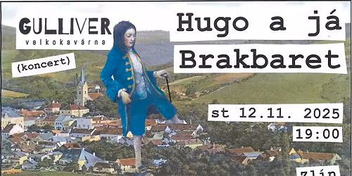 HUGO A J\u00c1  + BRAKBARET| koncert 