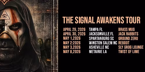 THE SIGNAL AWAKENS TOUR 