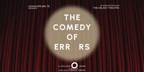 THE COMEDY OF ERRORS | presented by Shakespeare '70