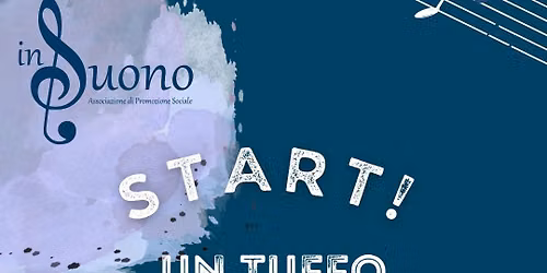 START! Un tuffo nella musica \u2014 Laboratori, lezioni ed esperienze musicali (0-18 anni)