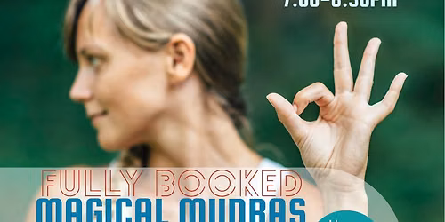 Magical Mudras & Mindful Meditation