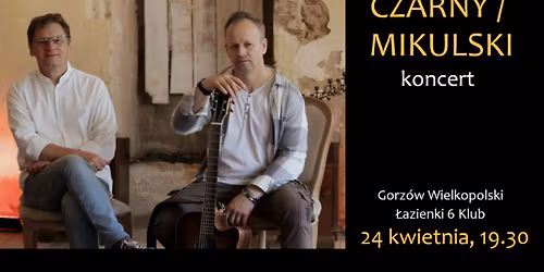 CZARNY \/ MIKULSKI - koncert