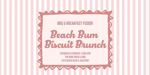 Beach Bum Biscuits Brunch!