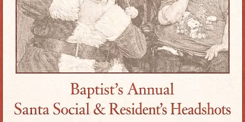 Baptist's Annual Santa Social & Resident's Headshots